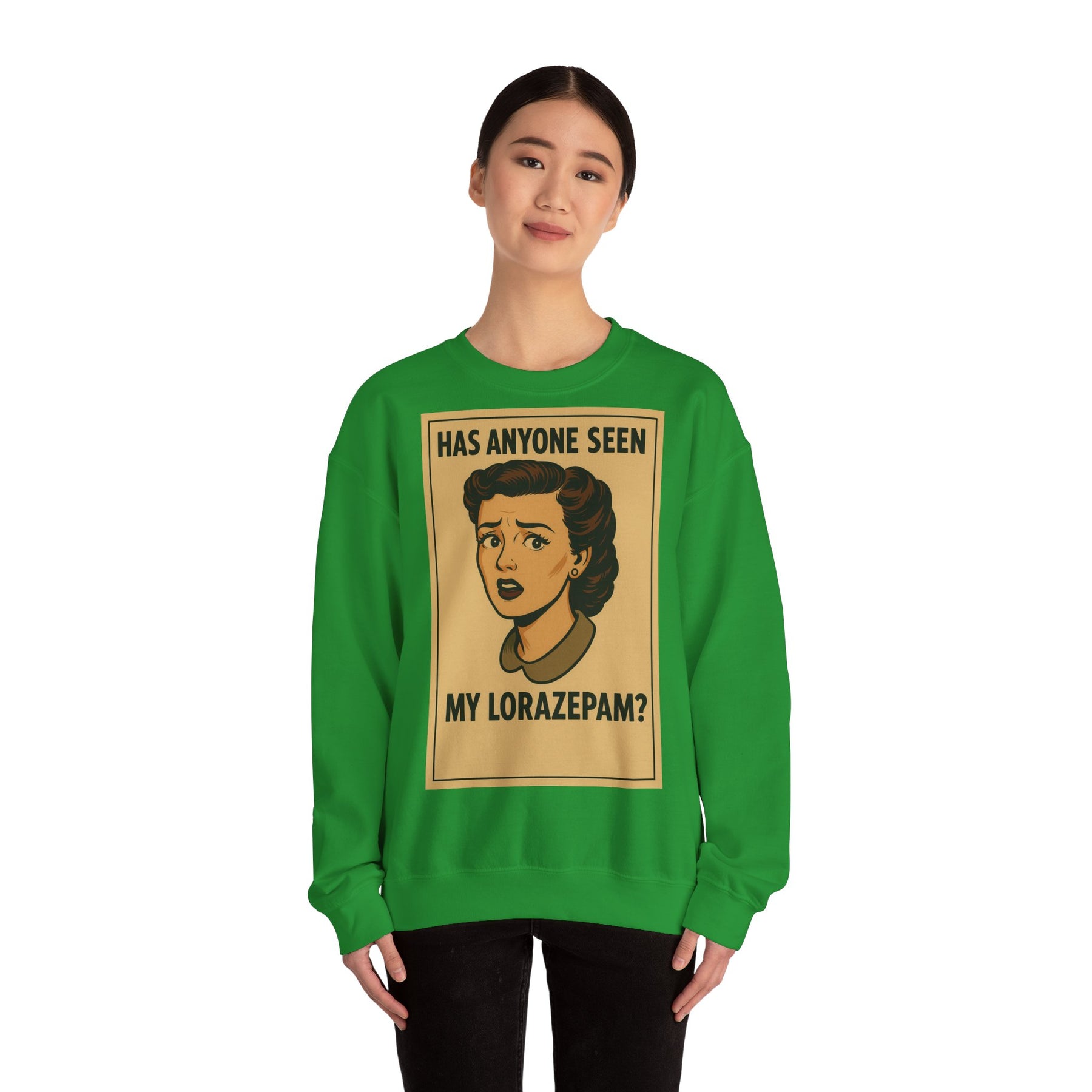 Sweatshirt – Motiv: "Has anyone seen my Lorazepam?" – Retro-Sweatshirt | True Insights Design mit Humor
