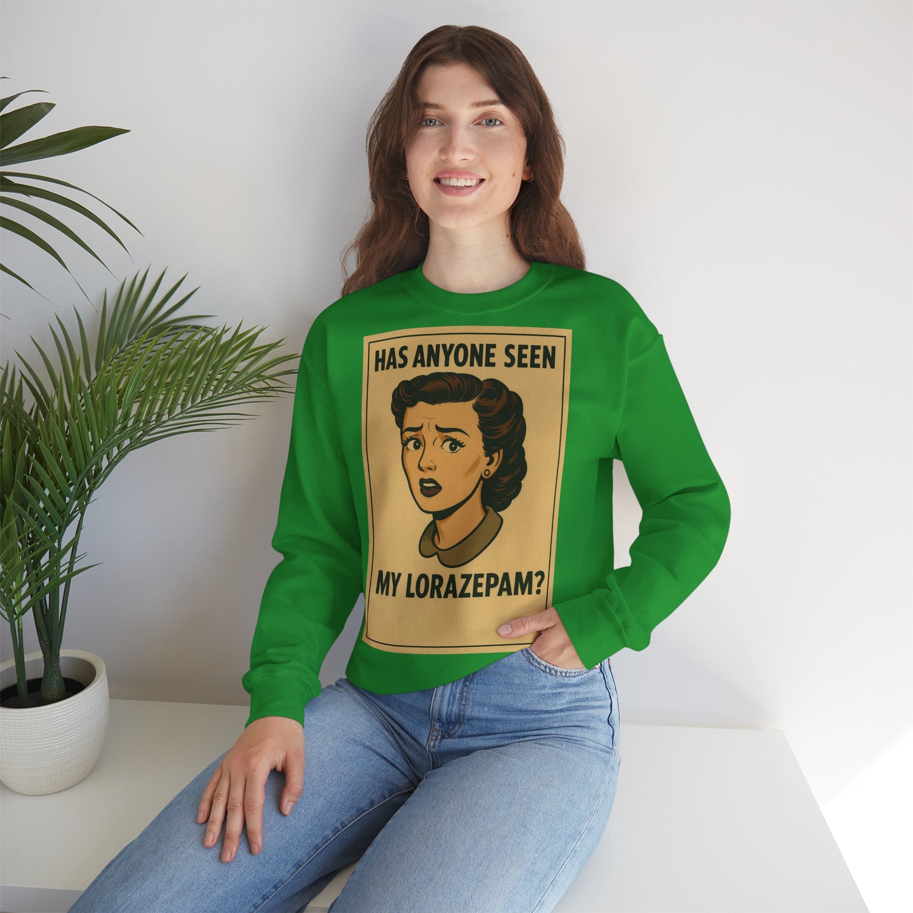 Sweatshirt – Motiv: "Has anyone seen my Lorazepam?" – Retro-Sweatshirt | True Insights Design mit Humor