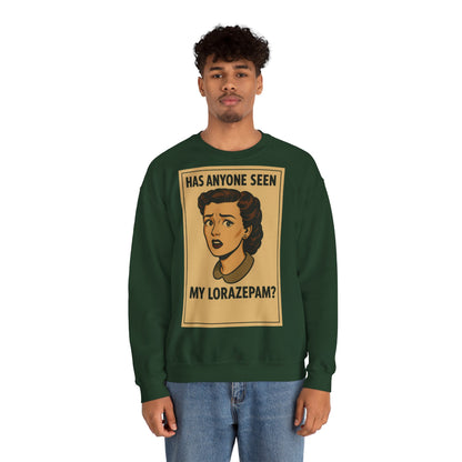 Sweatshirt – Motiv: "Has anyone seen my Lorazepam?" – Retro-Sweatshirt | True Insights Design mit Humor