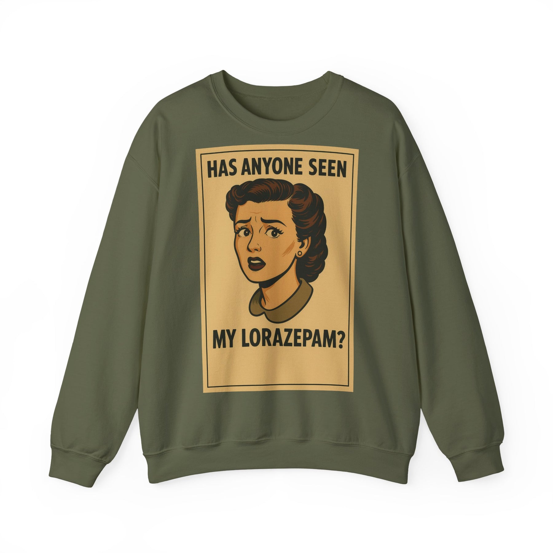 Sweatshirt – Motiv: "Has anyone seen my Lorazepam?" – Retro-Sweatshirt | True Insights Design mit Humor