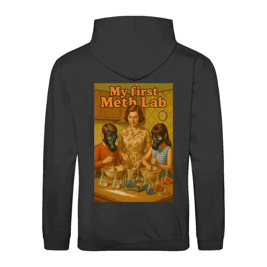MY First Meth Lab Hoodie-True Insights