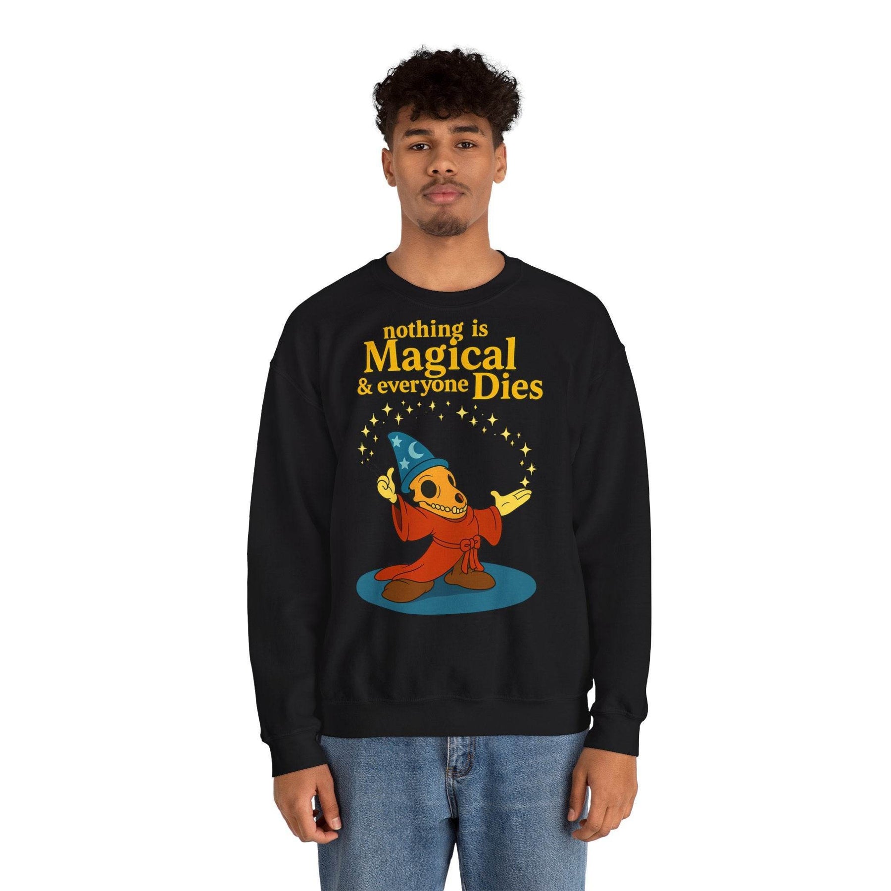 Sweatshirt – "Nothing is Magical – & everyone Dies | Satirisches Skelett-Motiv für Schwarzseher mit Humor" | True Insights Design mit Humor