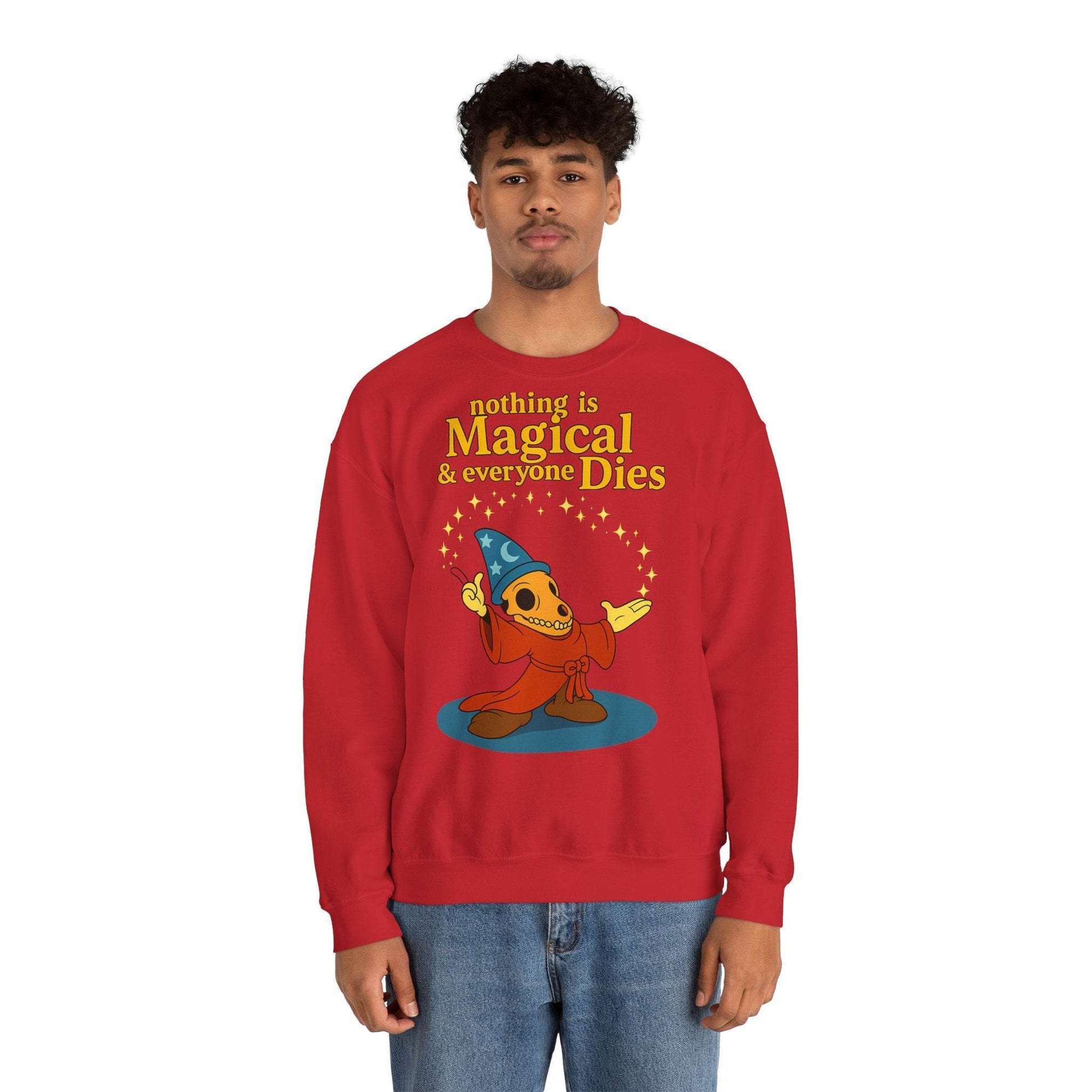 Sweatshirt – "Nothing is Magical – & everyone Dies | Satirisches Skelett-Motiv für Schwarzseher mit Humor" | True Insights Design mit Humor