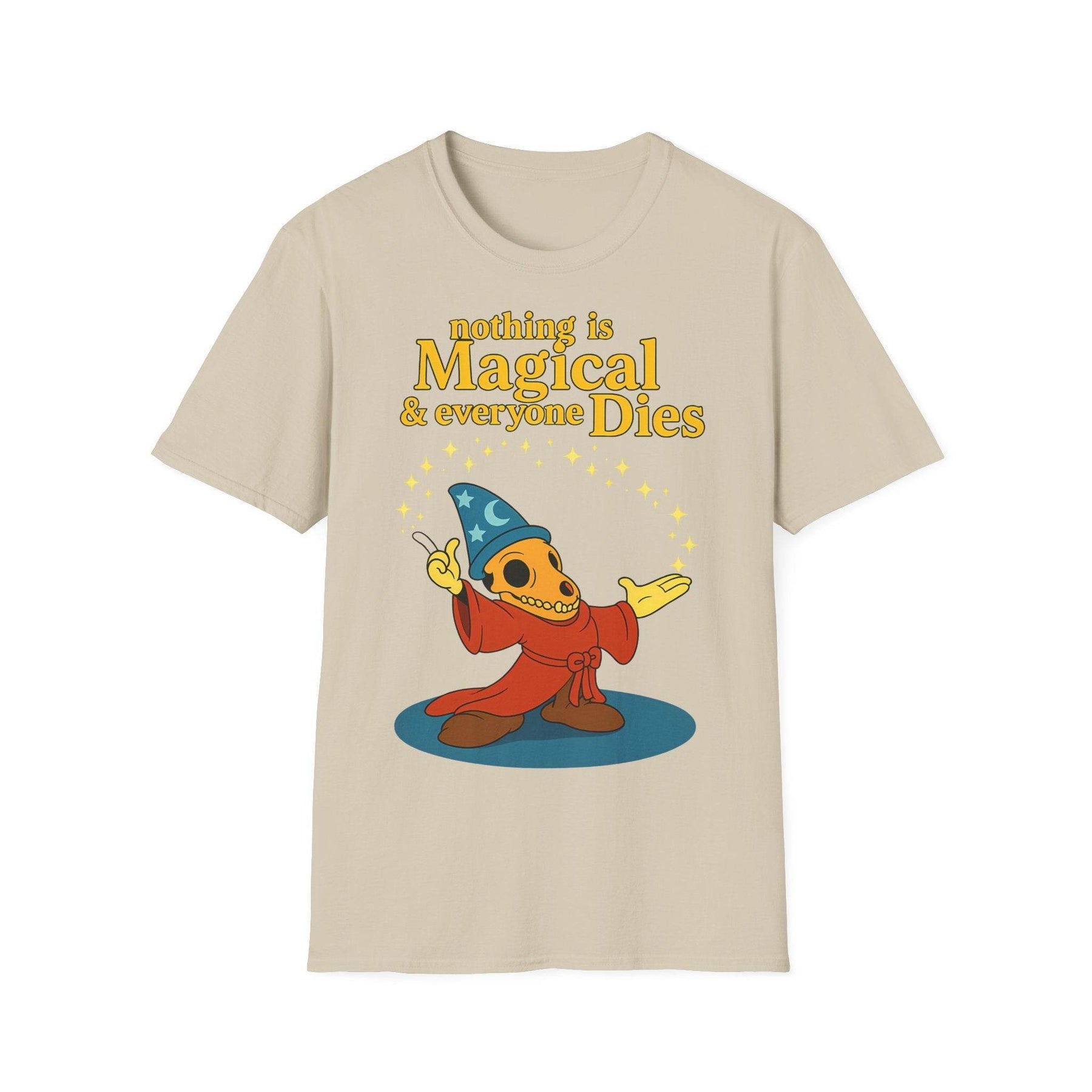 "Nothing is Magical – & everyone Dies | Satirisches Skelett-Motiv für Schwarzseher mit Humor" – Freches Satire-Design für mutige Statements | True Insights