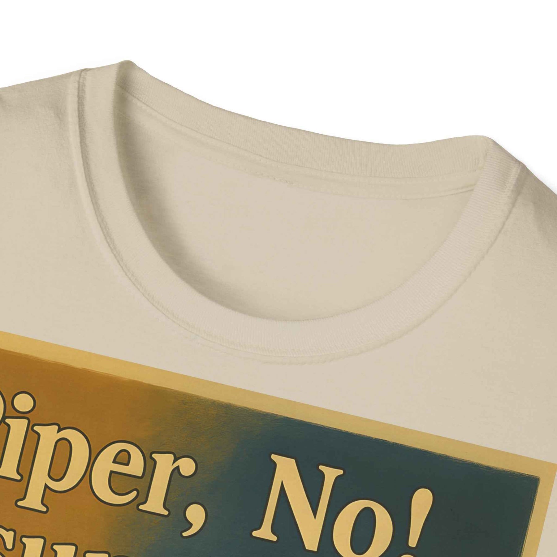 “Piper, no! Tsunami. Buddhism. No... Nooo!” - The drama shirt for advanced users