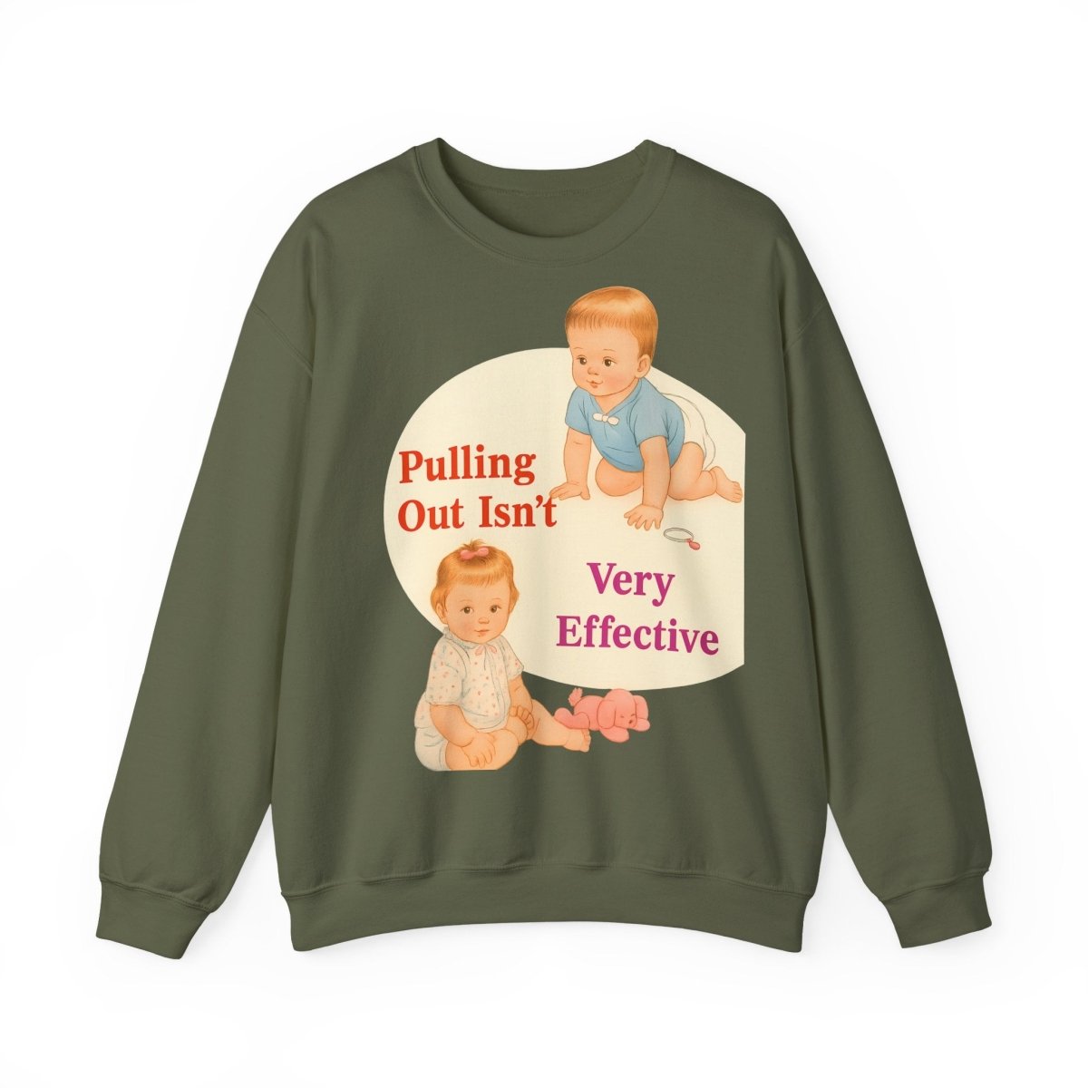 Sweatshirt – Pulling Out Isn’t Very Effective – Satirisches Statement-Sweatshirt | True Insights Design mit Humor