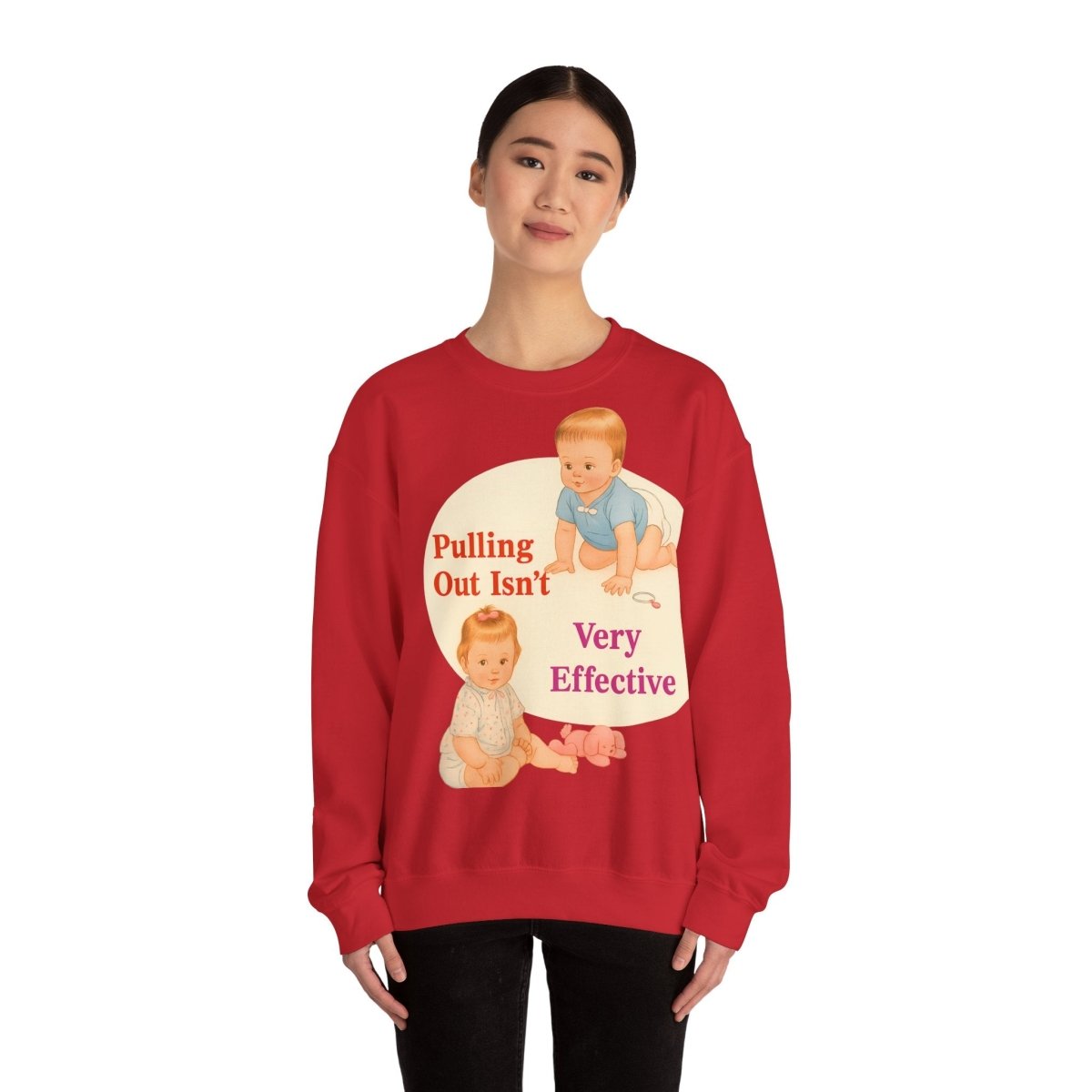 Sweatshirt – Pulling Out Isn’t Very Effective – Satirisches Statement-Sweatshirt | True Insights Design mit Humor