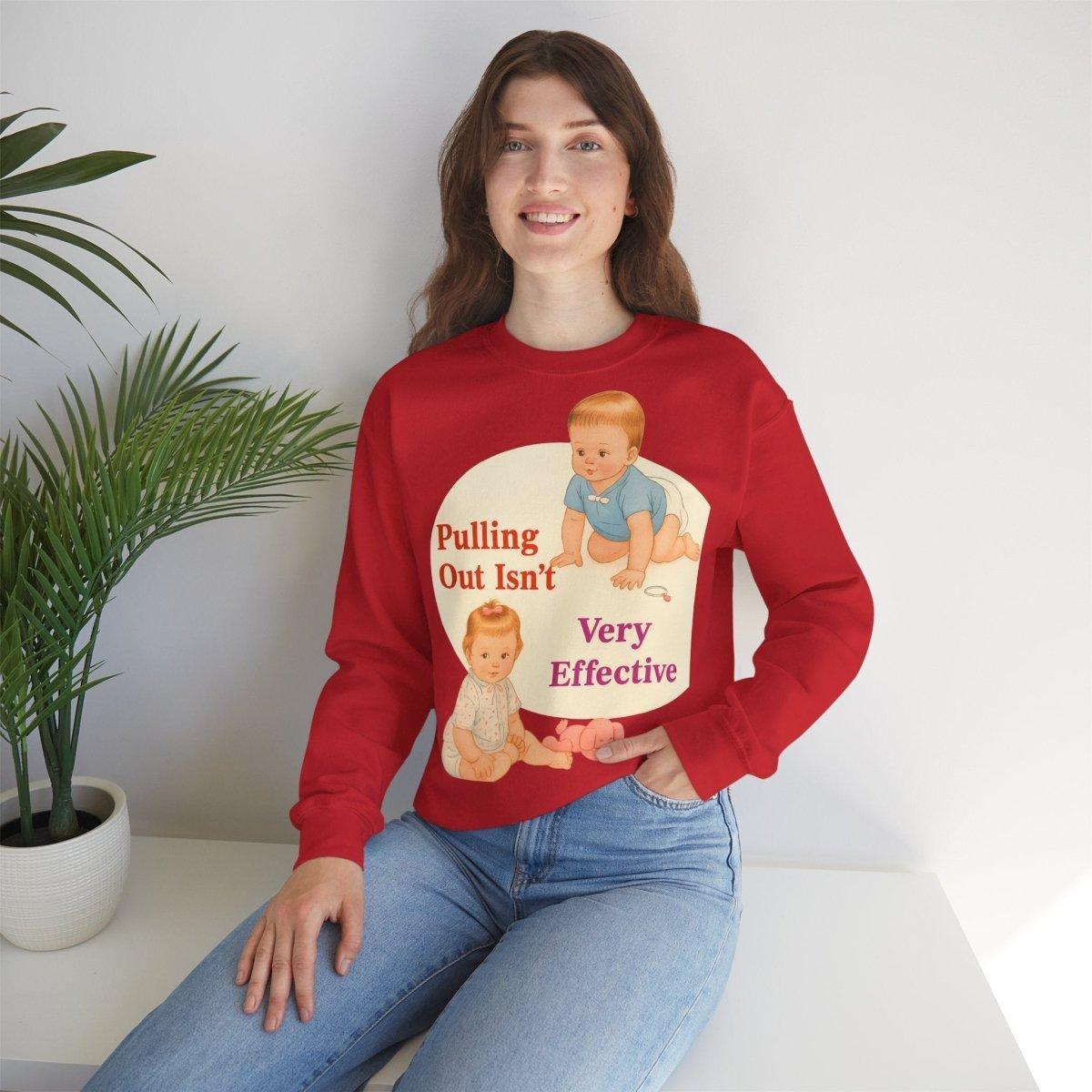 Sweatshirt – Pulling Out Isn’t Very Effective – Satirisches Statement-Sweatshirt | True Insights Design mit Humor