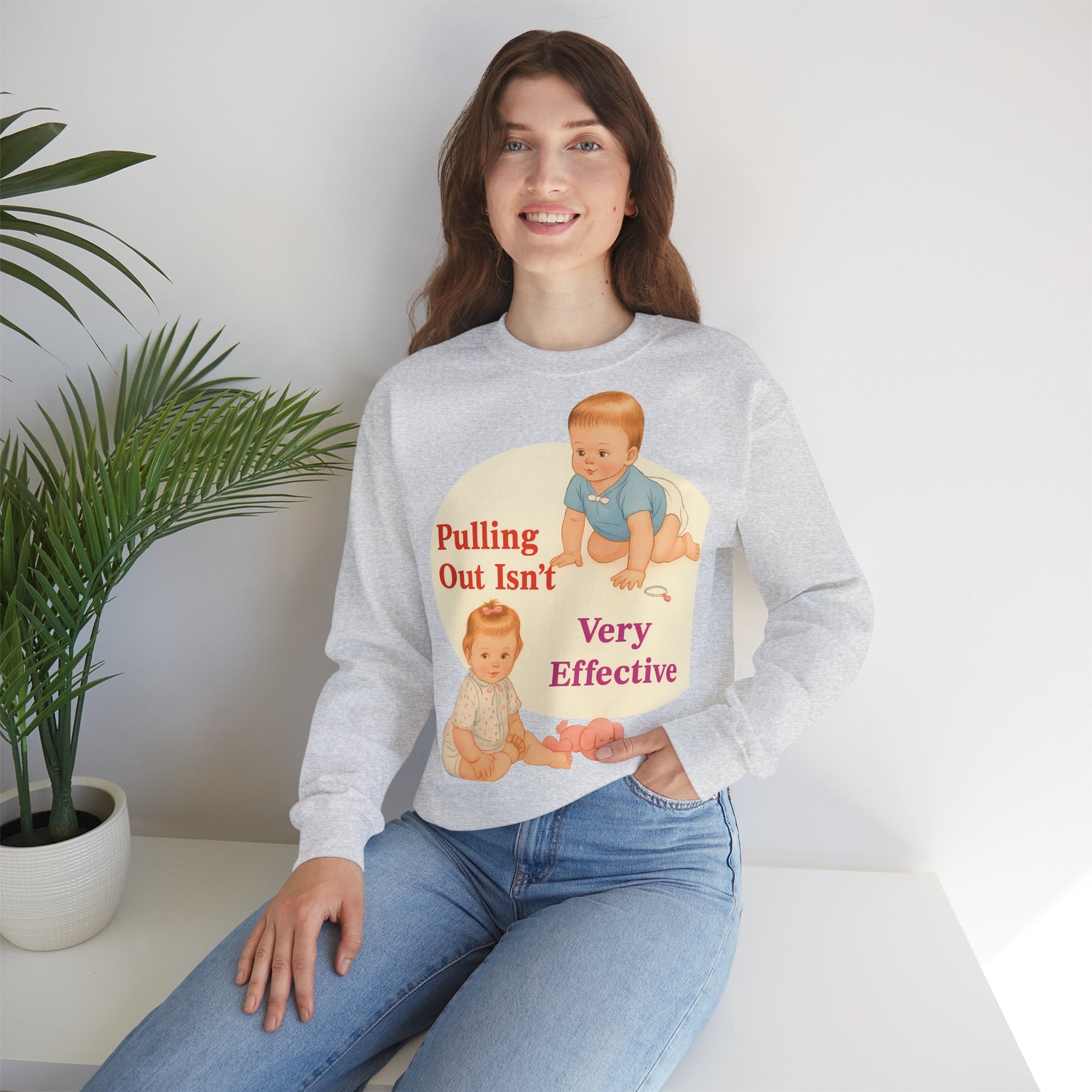 Sweatshirt – Pulling Out Isn’t Very Effective – Satirisches Statement-Sweatshirt | True Insights Design mit Humor