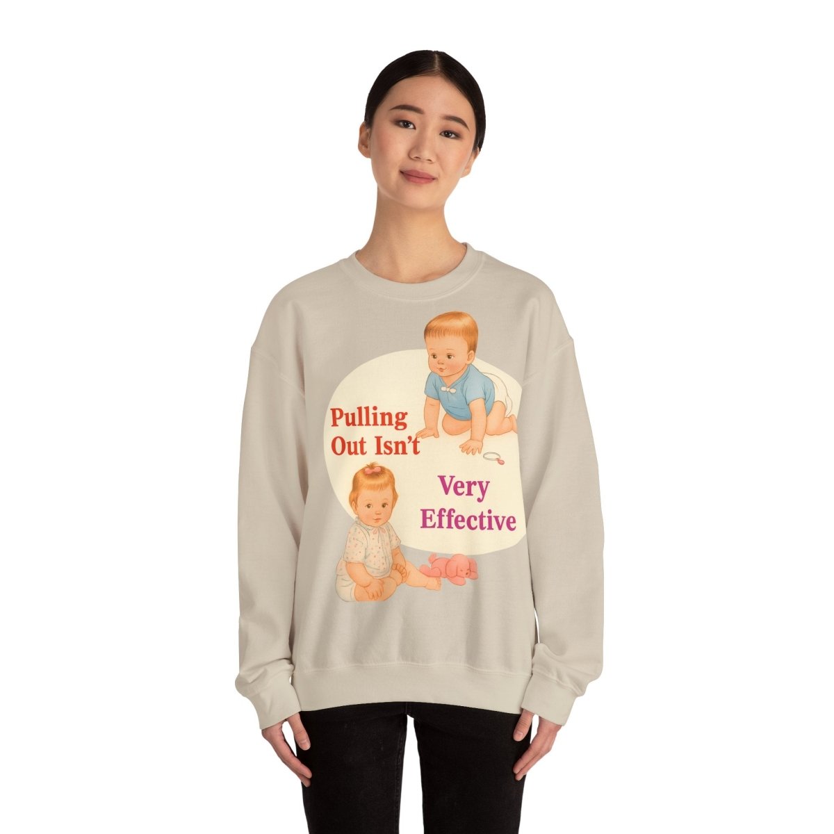 Sweatshirt – Pulling Out Isn’t Very Effective – Satirisches Statement-Sweatshirt | True Insights Design mit Humor