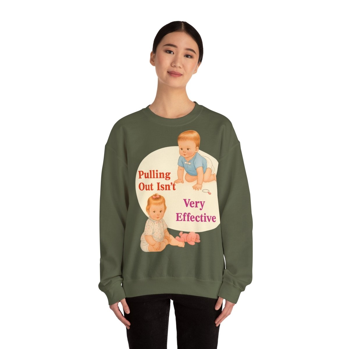 Sweatshirt – Pulling Out Isn’t Very Effective – Satirisches Statement-Sweatshirt | True Insights Design mit Humor