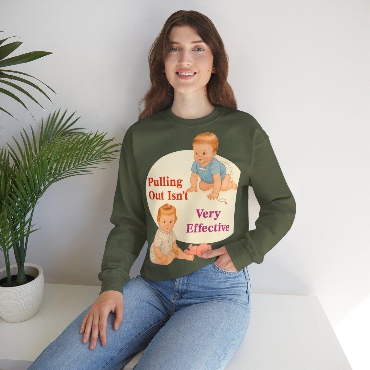 Sweatshirt – Pulling Out Isn’t Very Effective – Satirisches Statement-Sweatshirt | True Insights Design mit Humor
