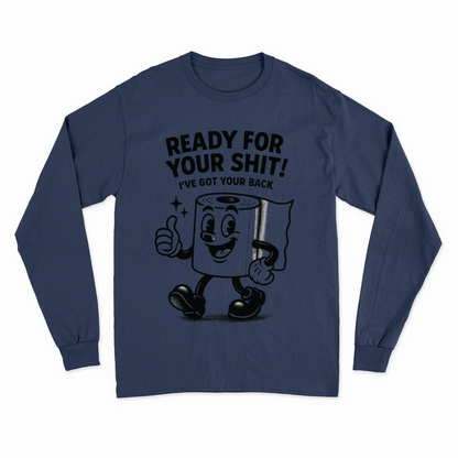 Ready for Your Shit – Satirisches Sweatshirt mit Klopapier-Illustration | Humor & Statement-Sweatshirt-True Insights