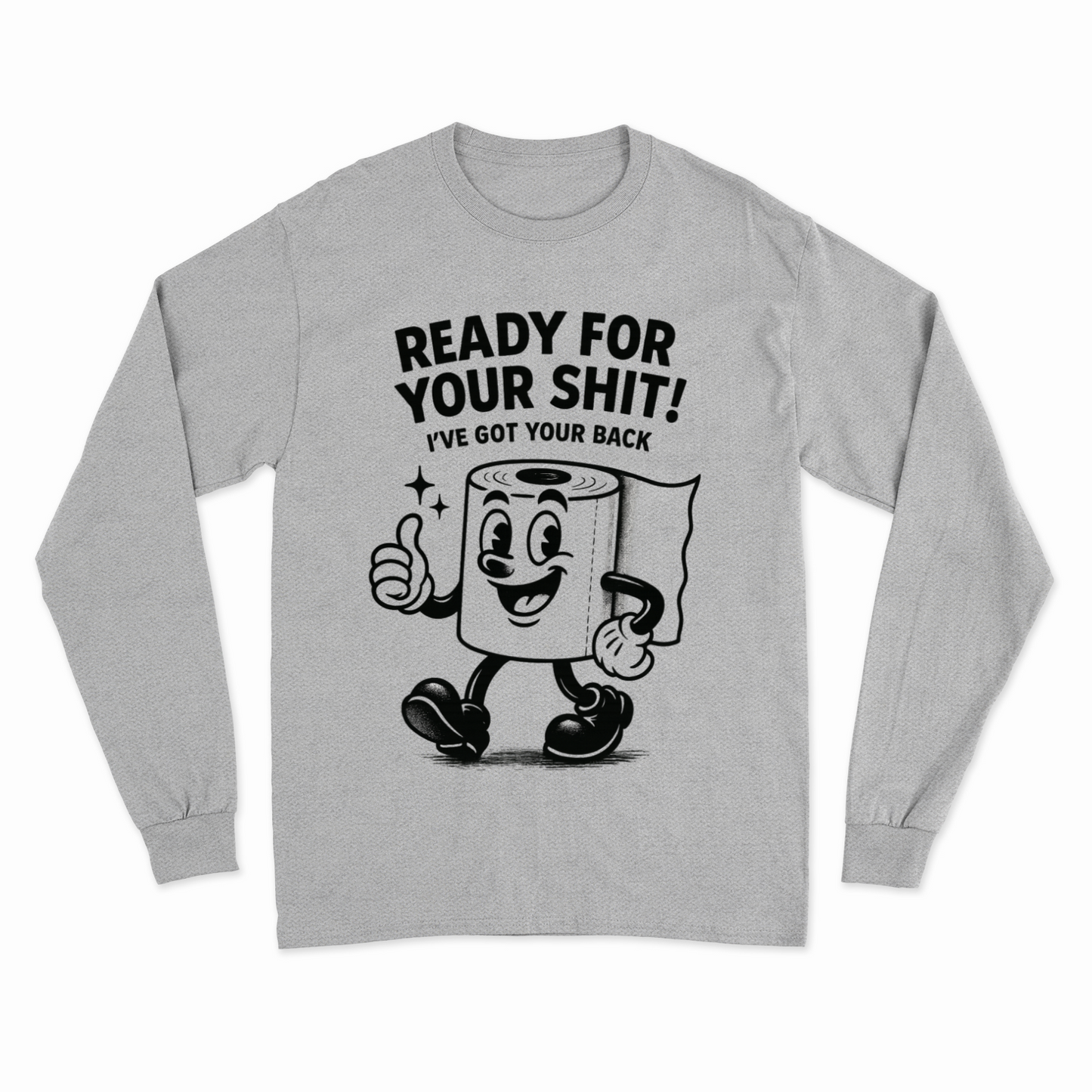 Ready for Your Shit – Satirisches Sweatshirt mit Klopapier-Illustration | Humor & Statement-Sweatshirt-True Insights
