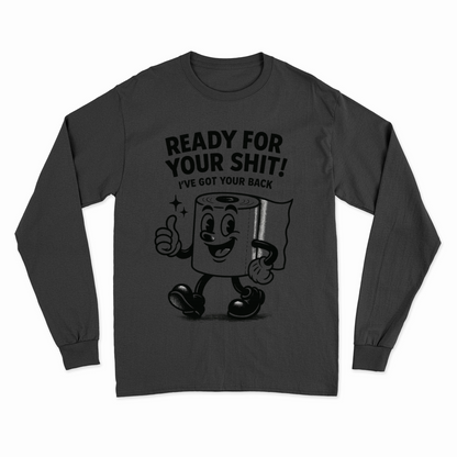 Ready for Your Shit – Satirisches Sweatshirt mit Klopapier-Illustration | Humor & Statement-Sweatshirt-True Insights