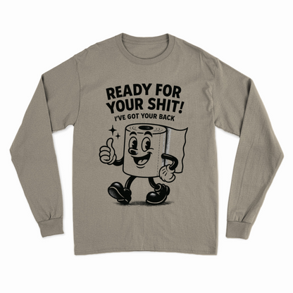 Ready for Your Shit – Satirisches Sweatshirt mit Klopapier-Illustration | Humor & Statement-Sweatshirt-True Insights