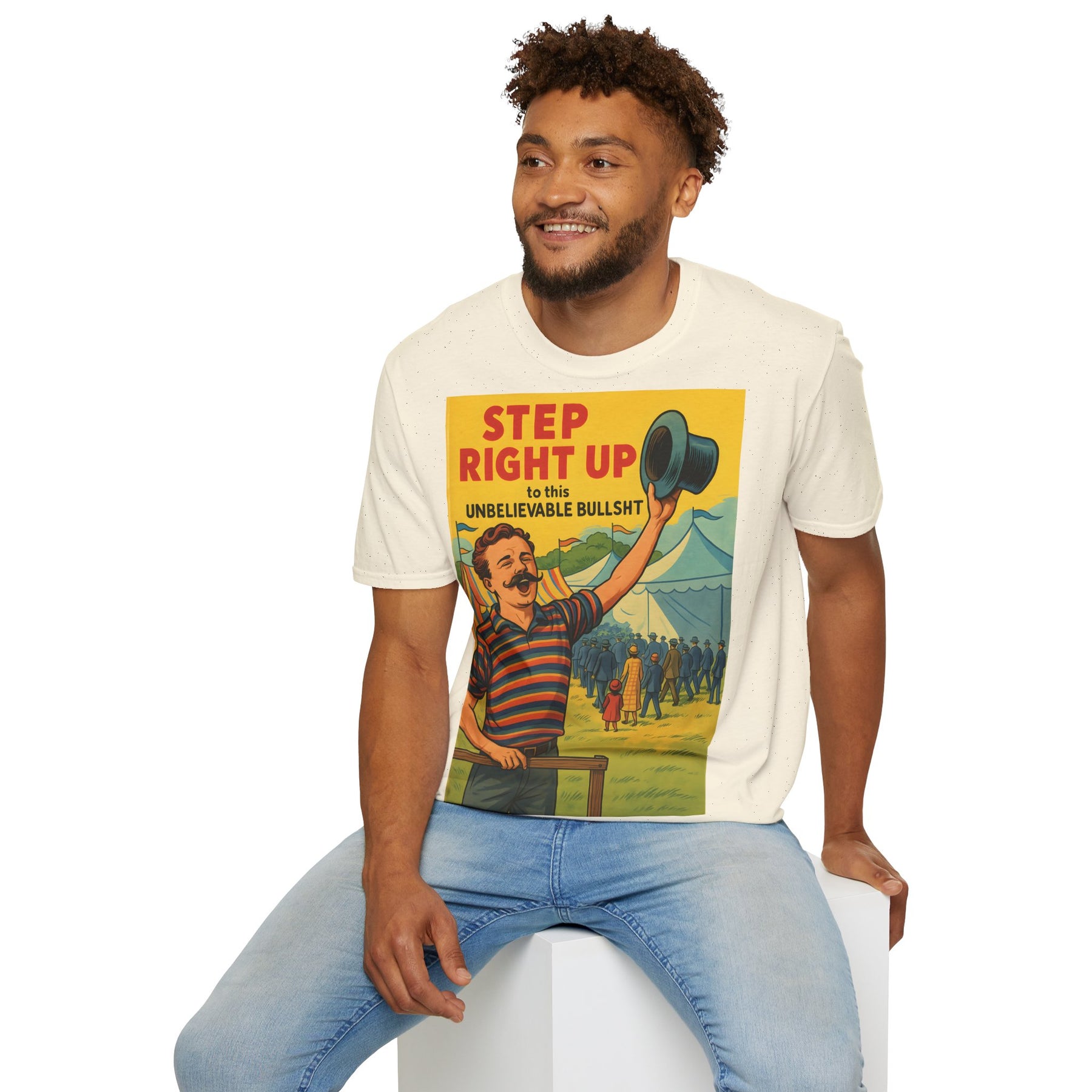 Retro Zirkus T-Shirt – Step Right Up to This Unbelievable Bullshit | Satirisches Comic-Motiv – Freches Satire-Design für mutige Statements | True Insights