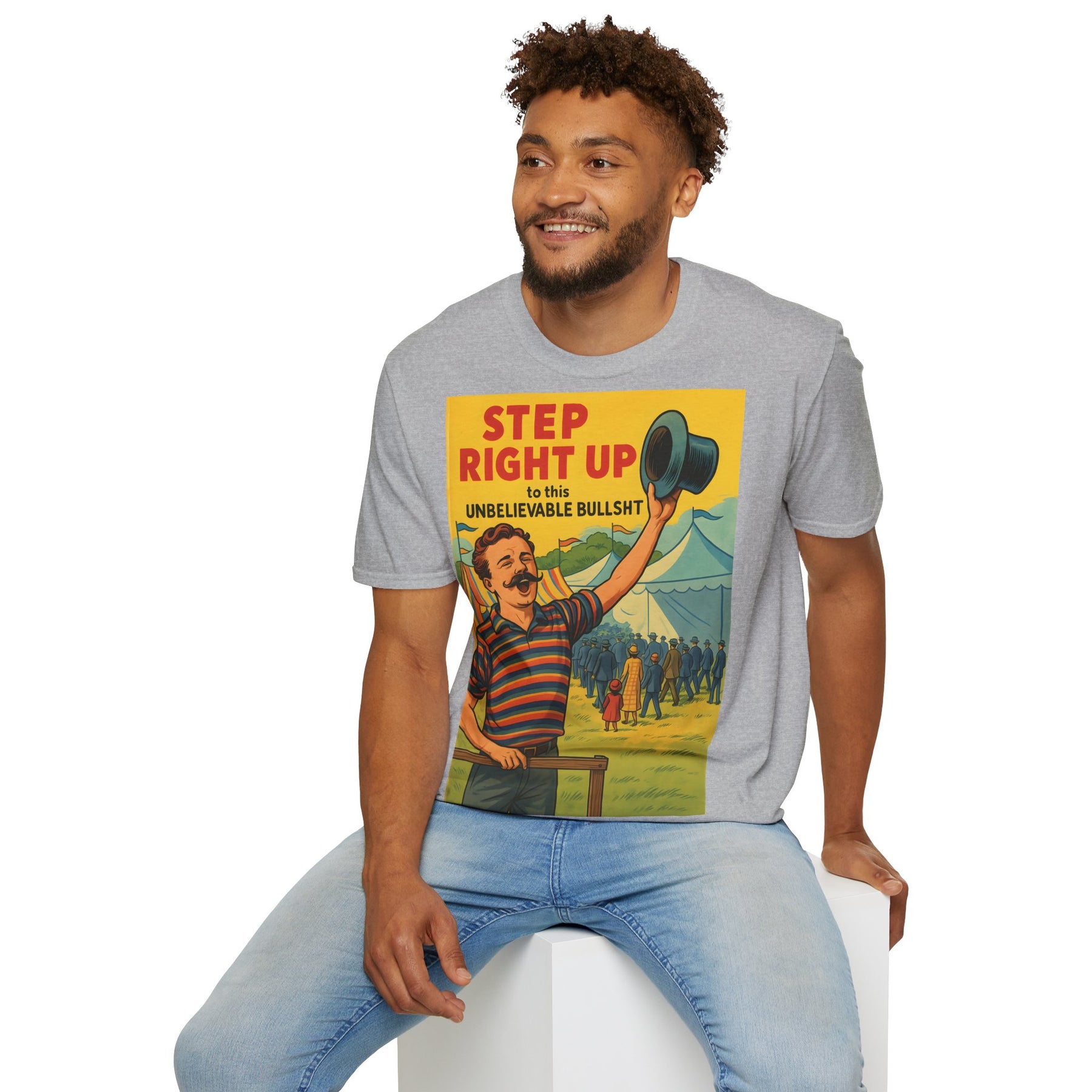 Retro Zirkus T-Shirt – Step Right Up to This Unbelievable Bullshit | Satirisches Comic-Motiv – Freches Satire-Design für mutige Statements | True Insights