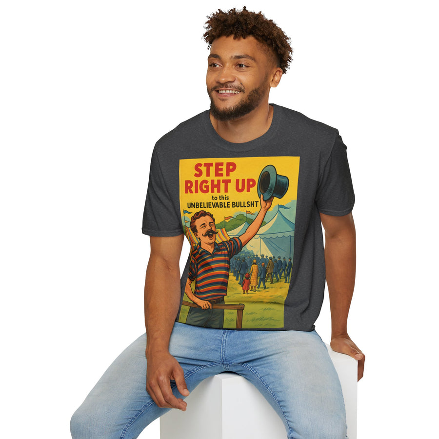 Satirisches Zirkus T-Shirt - Step Right Up Bullshit Vintage Design