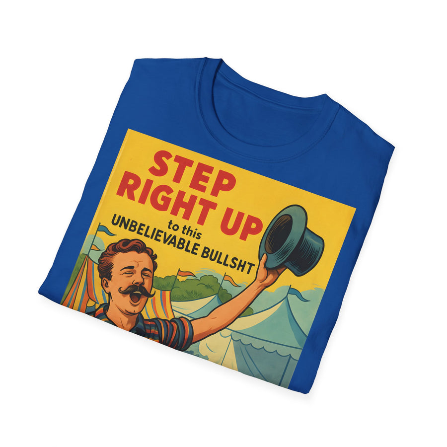 Satirisches Zirkus T-Shirt - Step Right Up Bullshit Vintage Design