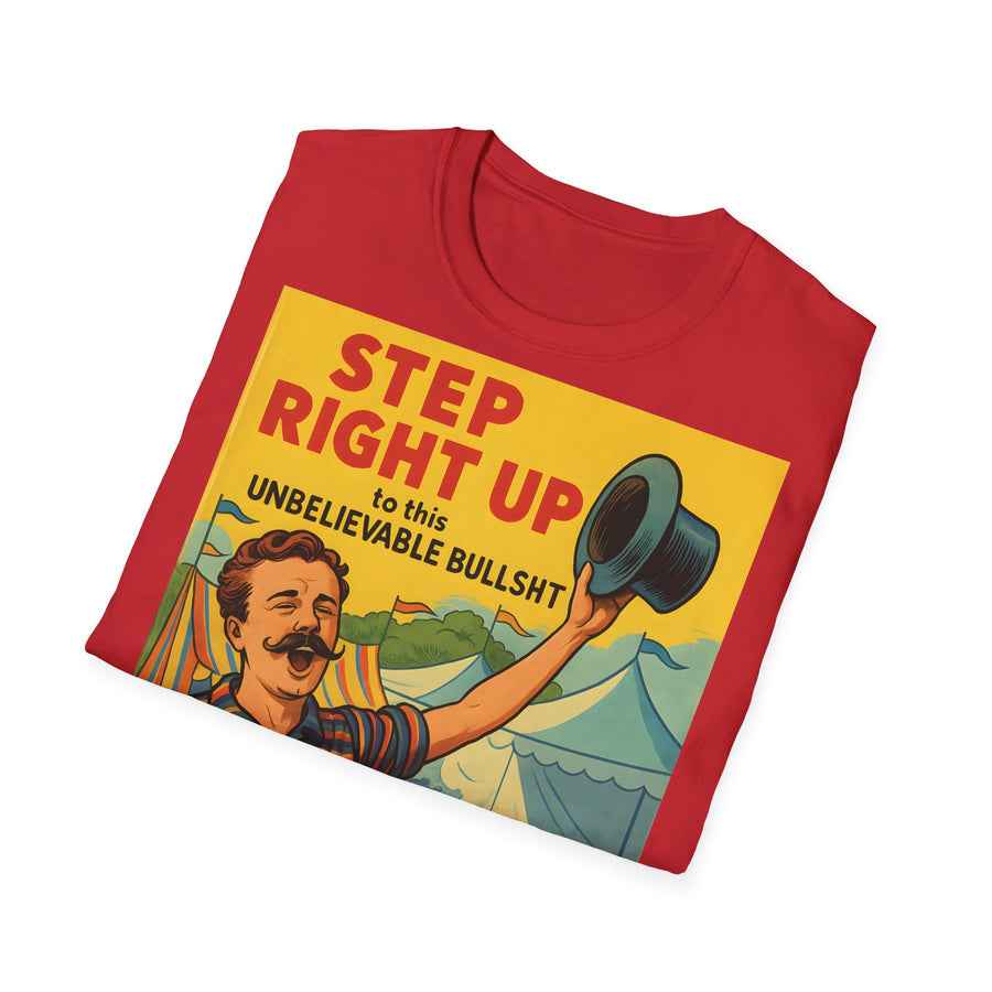 Satirisches Zirkus T-Shirt - Step Right Up Bullshit Vintage Design