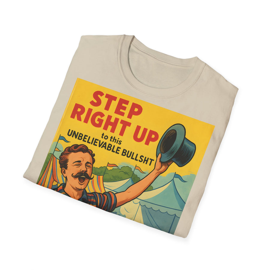 Satirisches Zirkus T-Shirt - Step Right Up Bullshit Vintage Design