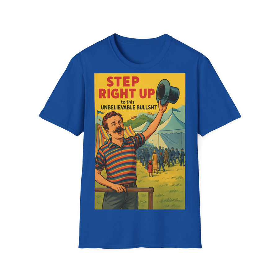 Satirisches Zirkus T-Shirt - Step Right Up Bullshit Vintage Design
