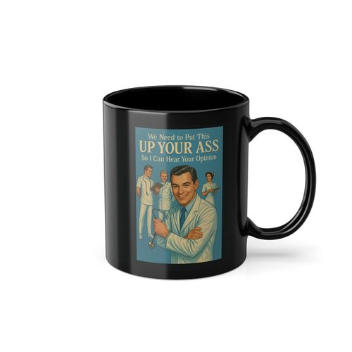 Satire-Tasse „Up Your Ass“ – freches Ärztemotiv im Retro-Stil-Mug-True Insights