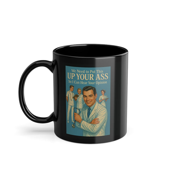 Satire-Tasse „Up Your Ass“ – freches Ärztemotiv im Retro-Stil-Mug-True Insights