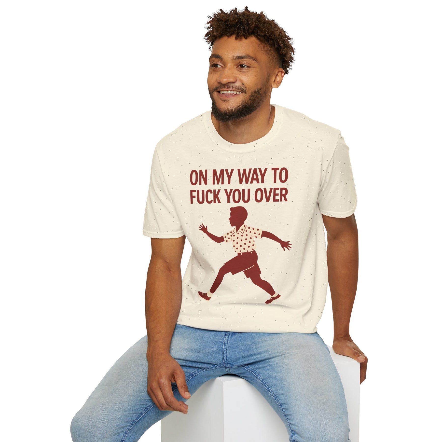 Statement Shirt – „On my way to f*ck you over“ | Satirisches Retro-Motiv mit ironischem Twist – Freches Satire-Design für mutige Statements | True Insights