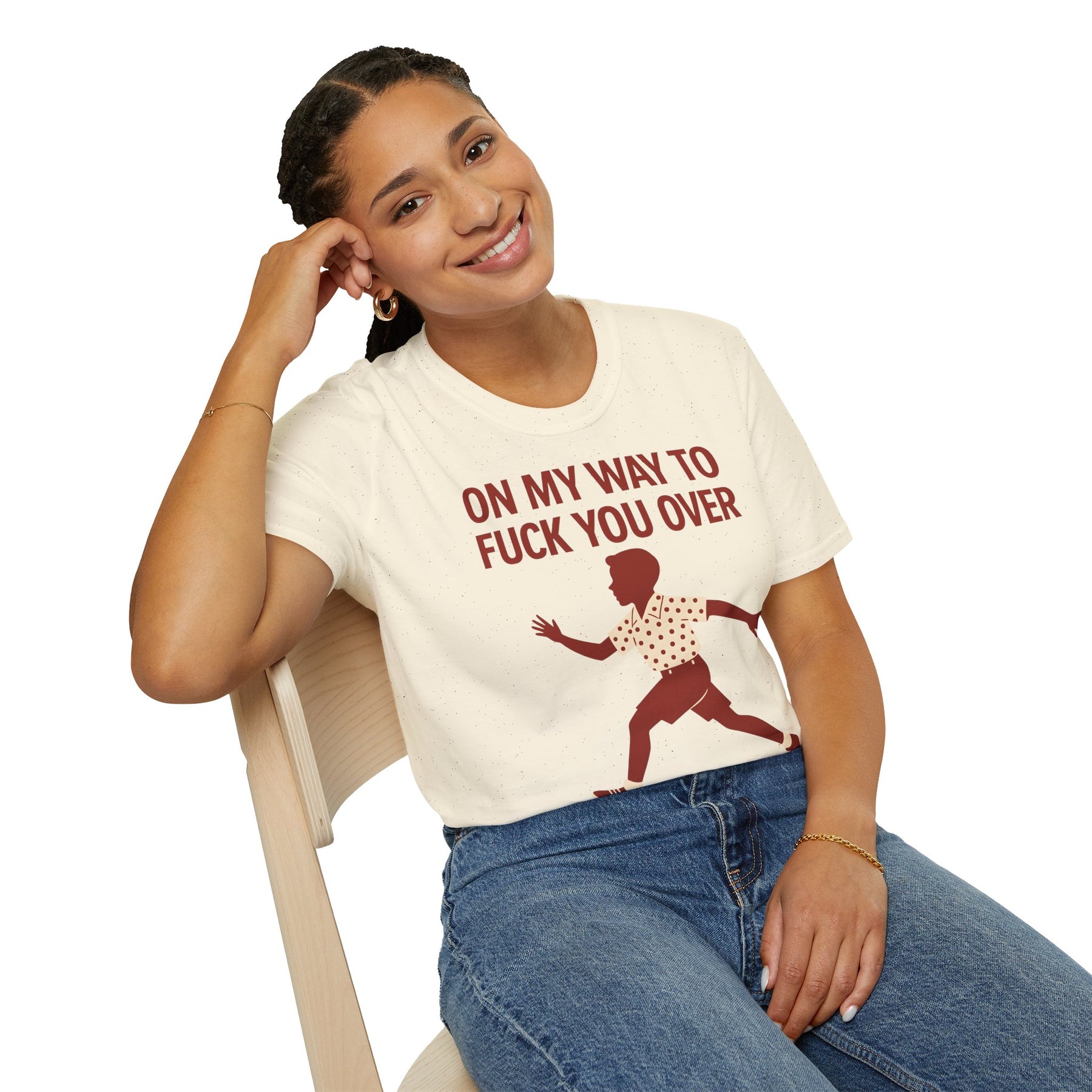 Statement Shirt – „On my way to f*ck you over“ | Satirisches Retro-Motiv mit ironischem Twist – Freches Satire-Design für mutige Statements | True Insights