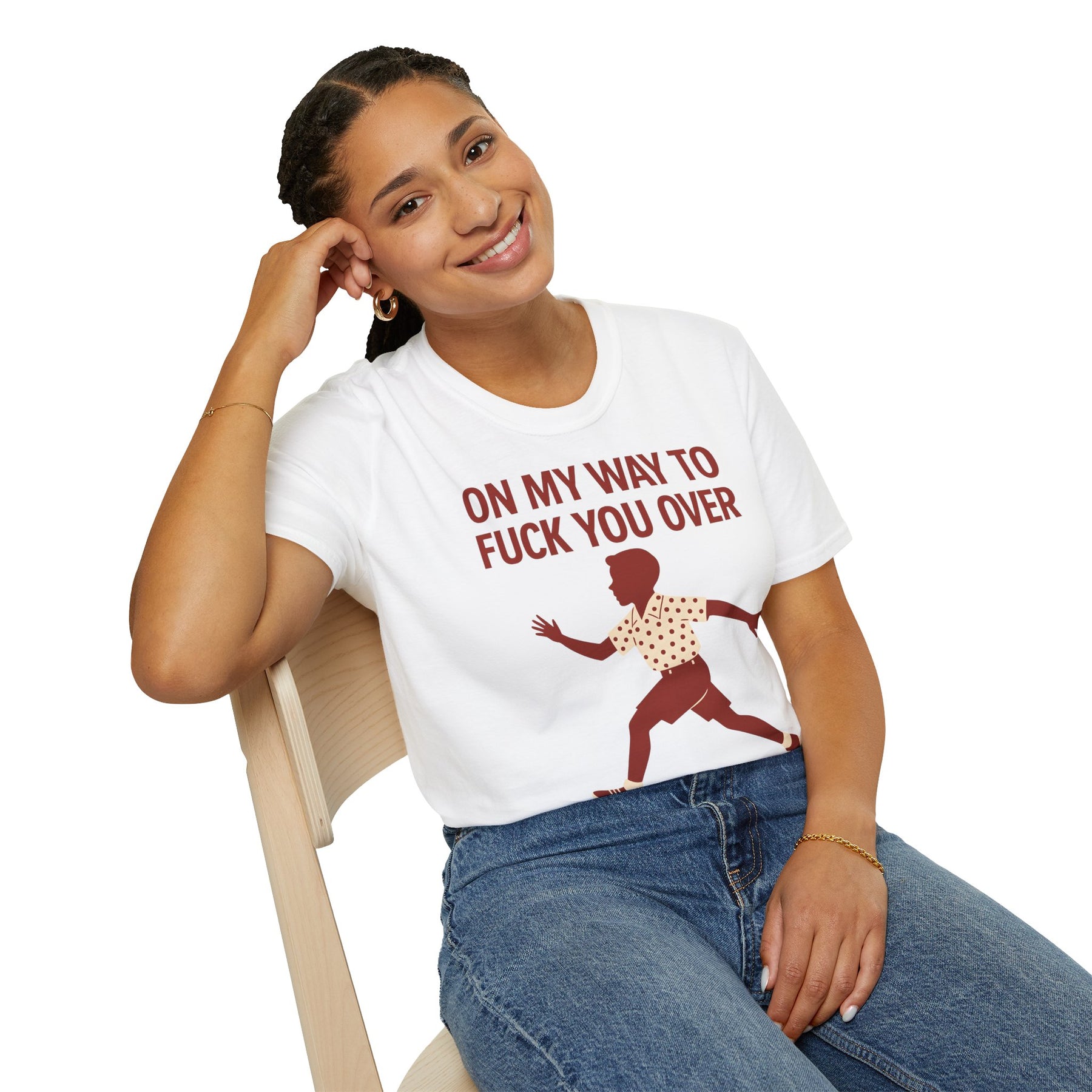 Statement Shirt – „On my way to f*ck you over“ | Satirisches Retro-Motiv mit ironischem Twist – Freches Satire-Design für mutige Statements | True Insights