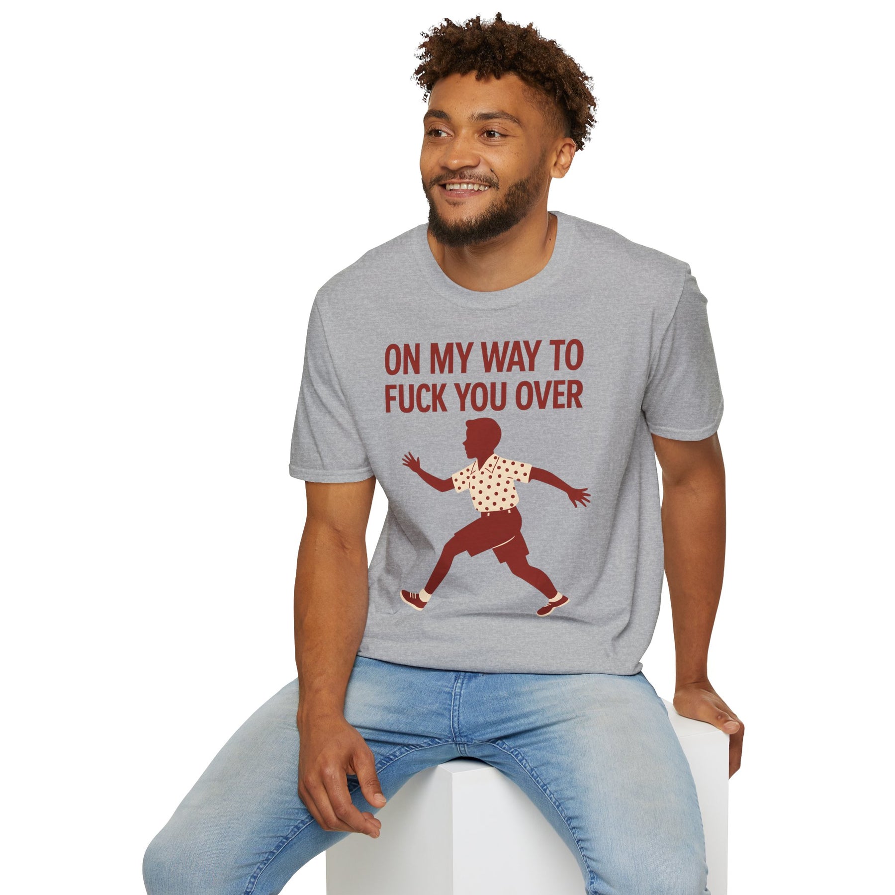 Statement Shirt – „On my way to f*ck you over“ | Satirisches Retro-Motiv mit ironischem Twist – Freches Satire-Design für mutige Statements | True Insights