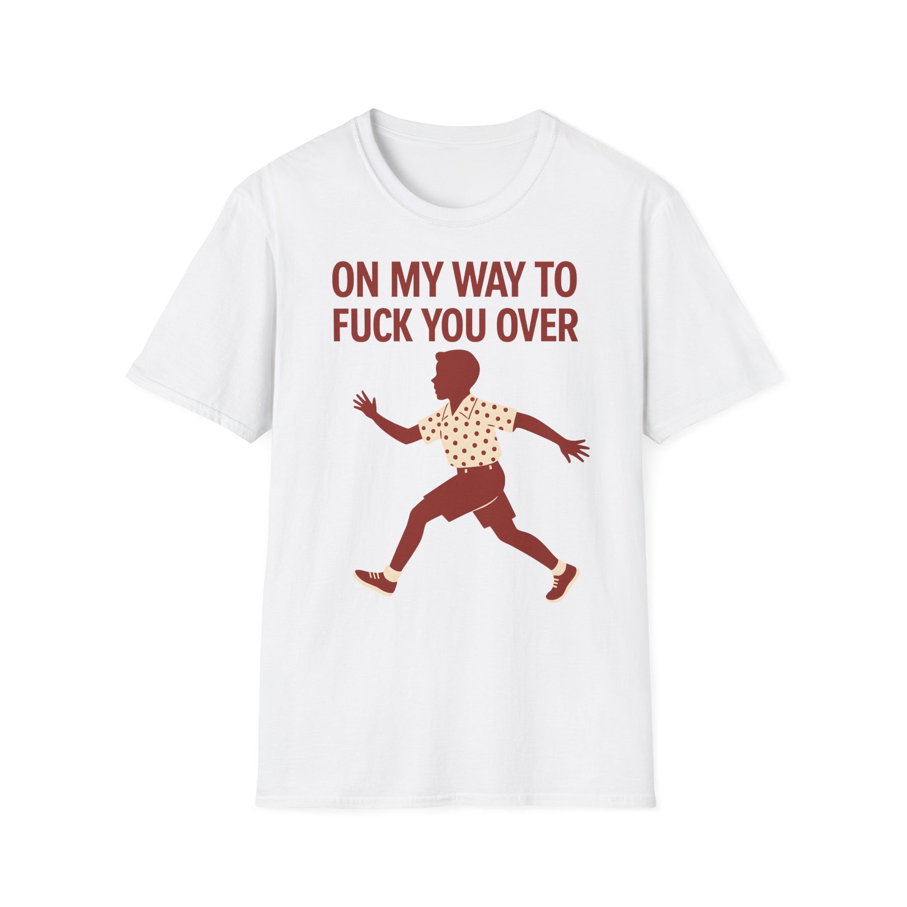 Statement Shirt – „On my way to f*ck you over“ | Satirisches Retro-Motiv mit ironischem Twist – Freches Satire-Design für mutige Statements | True Insights