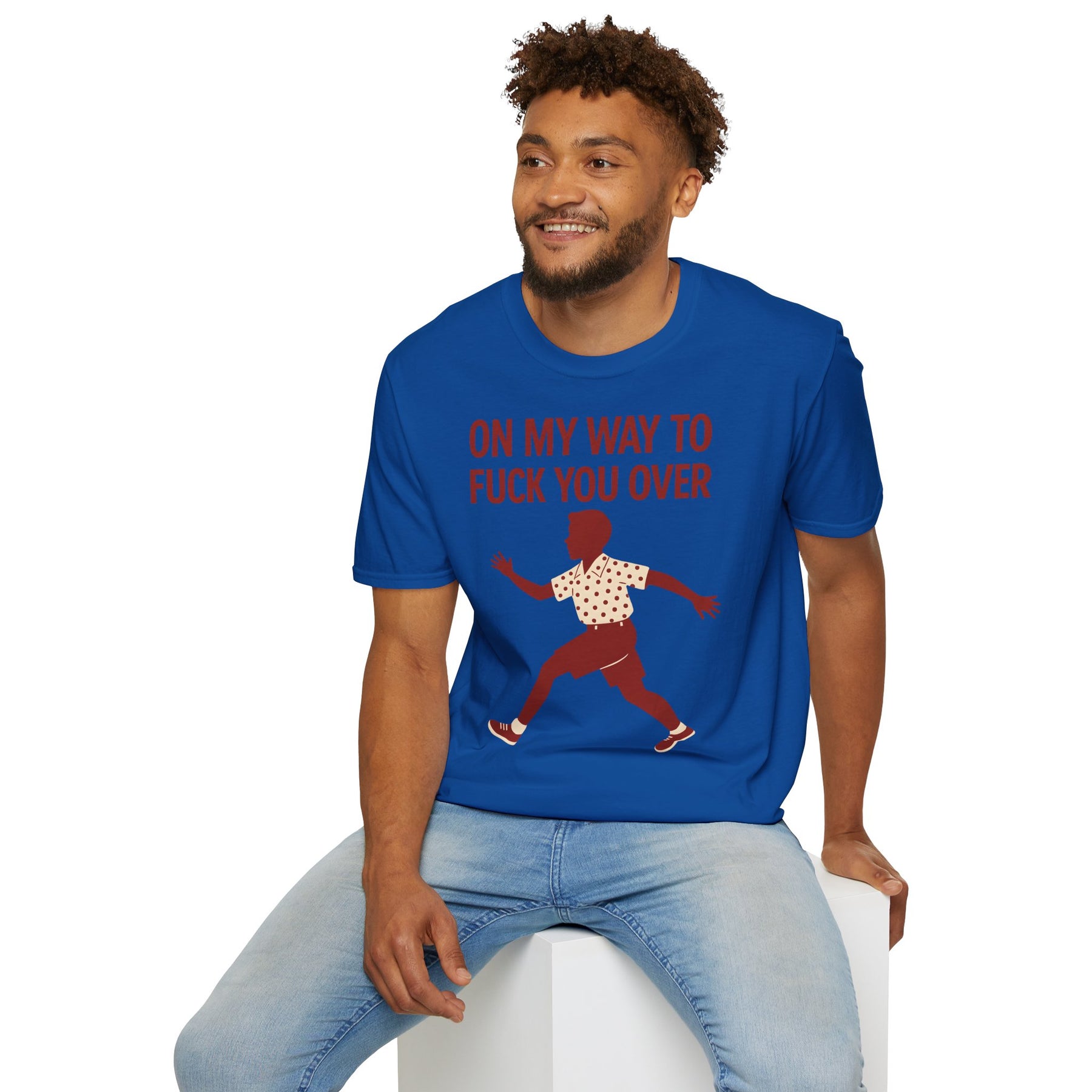 Statement Shirt – „On my way to f*ck you over“ | Satirisches Retro-Motiv mit ironischem Twist – Freches Satire-Design für mutige Statements | True Insights