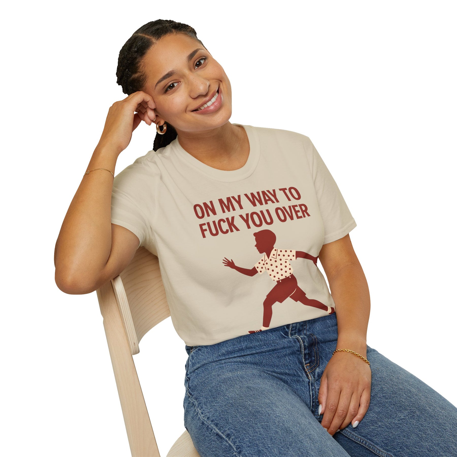Statement Shirt – „On my way to f*ck you over“ | Satirisches Retro-Motiv mit ironischem Twist – Freches Satire-Design für mutige Statements | True Insights