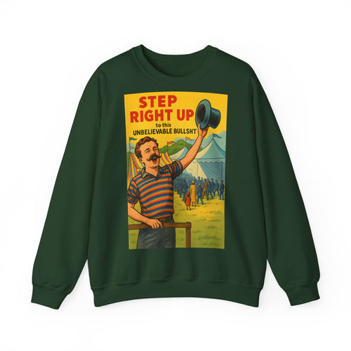 Step Right Up Sweatshirt – Vintage Zirkus-Motiv mit Satire | Unisex Retro Pullover