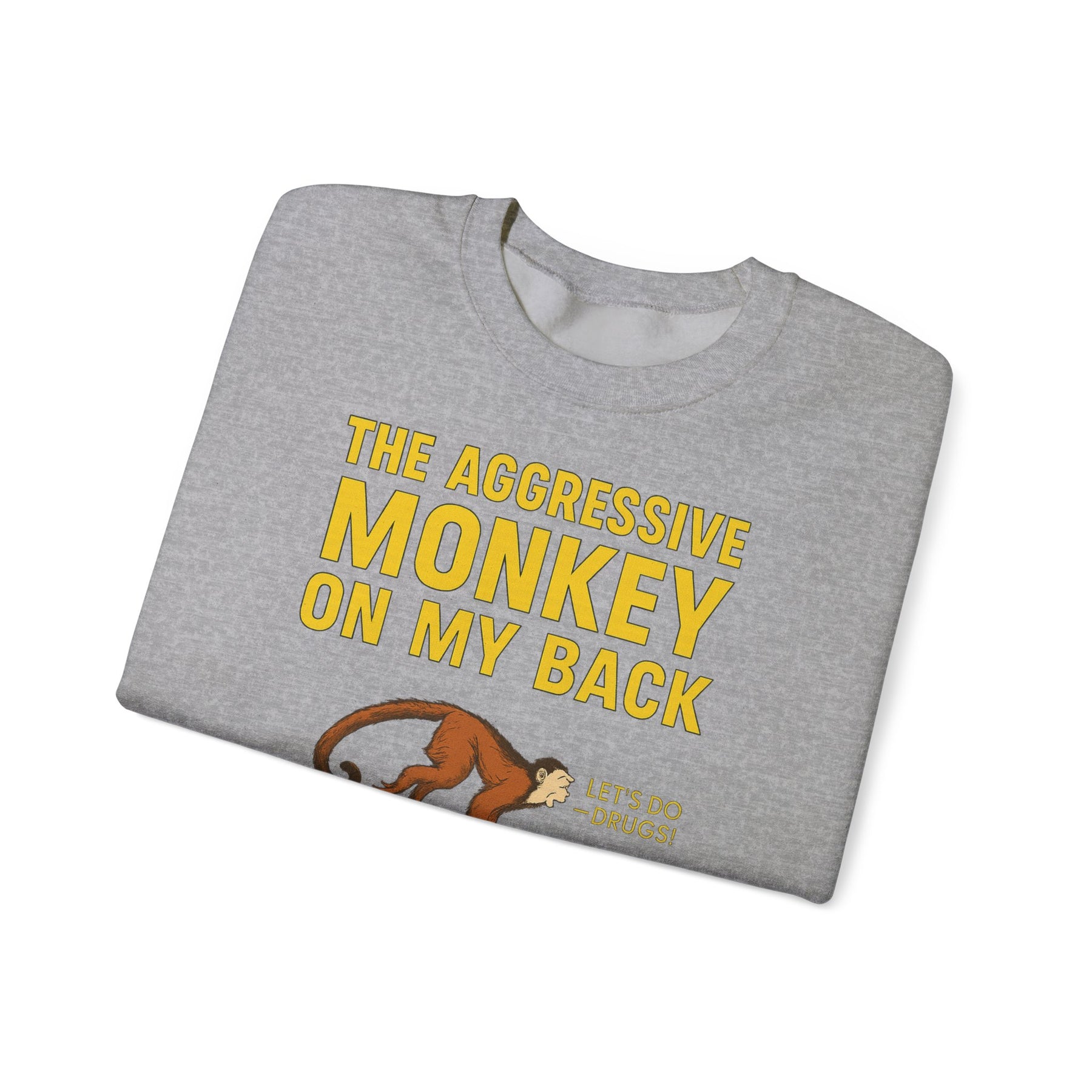 🐒 The Aggressive Monkey on My Back –atire Sweatshirt im Retro-Stil – Freches Satire-Design für mutige Statements | True Insights
