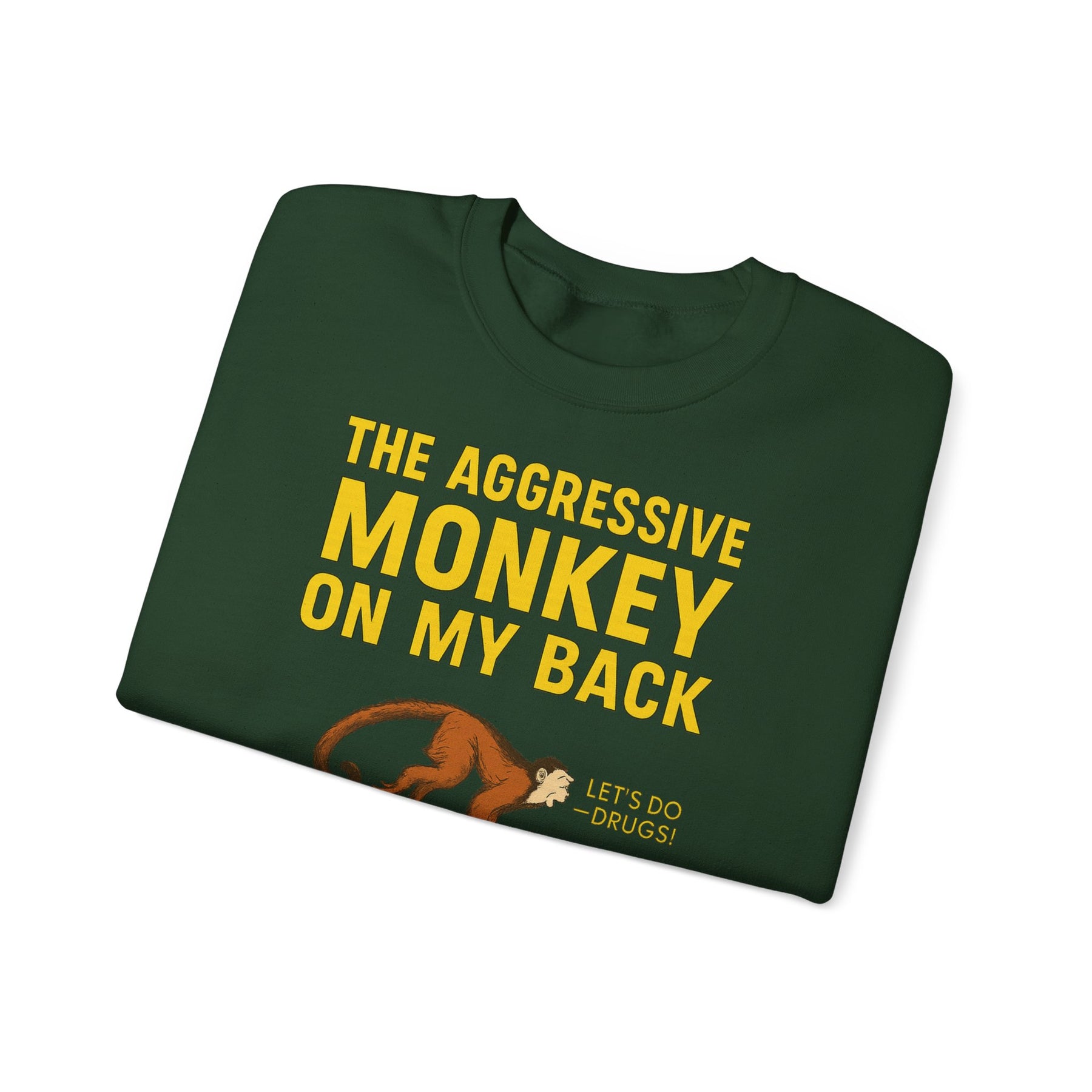 🐒 The Aggressive Monkey on My Back –atire Sweatshirt im Retro-Stil – Freches Satire-Design für mutige Statements | True Insights