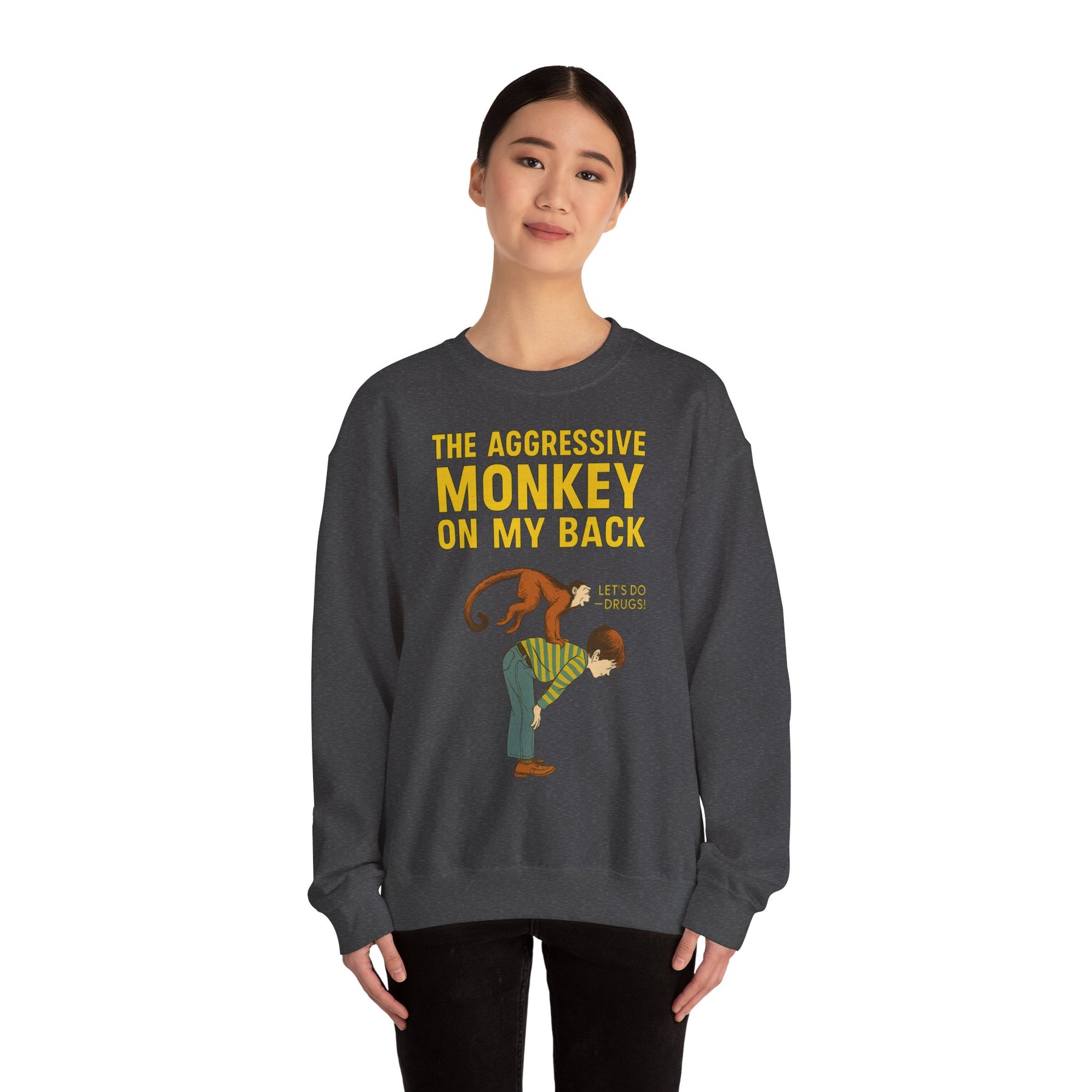 🐒 The Aggressive Monkey on My Back –atire Sweatshirt im Retro-Stil – Freches Satire-Design für mutige Statements | True Insights