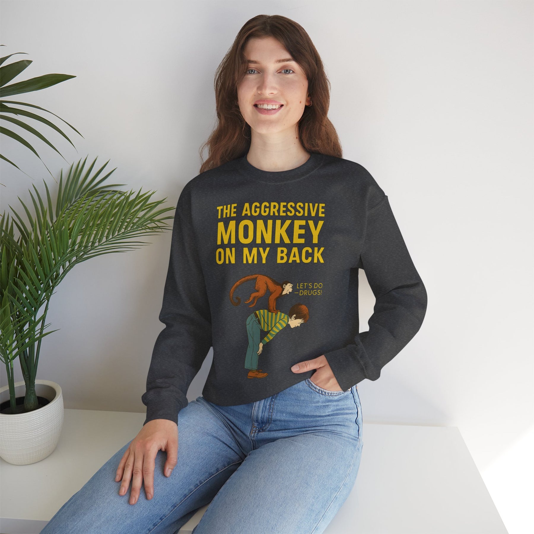 🐒 The Aggressive Monkey on My Back –atire Sweatshirt im Retro-Stil – Freches Satire-Design für mutige Statements | True Insights