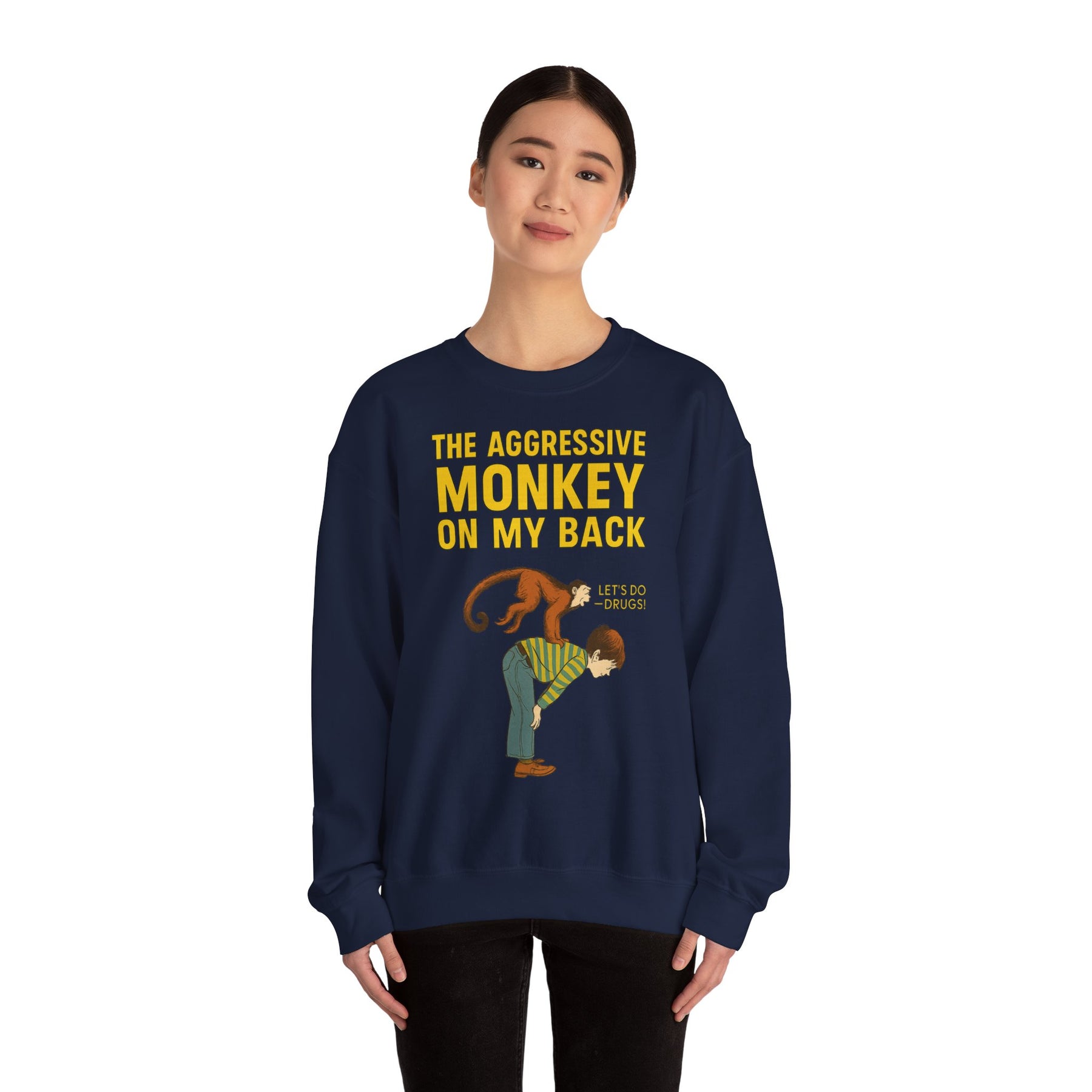 🐒 The Aggressive Monkey on My Back –atire Sweatshirt im Retro-Stil – Freches Satire-Design für mutige Statements | True Insights