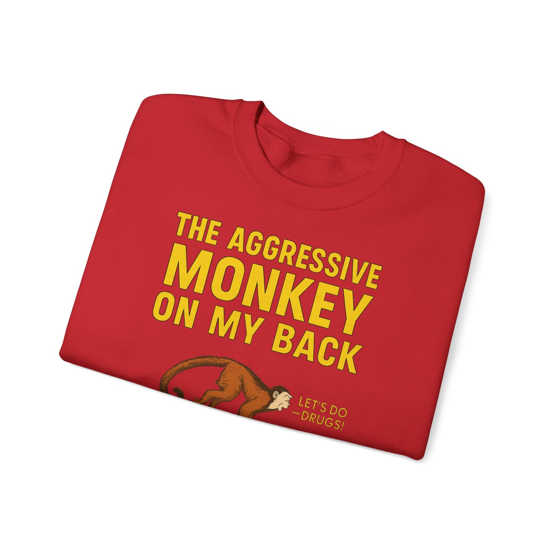 🐒 The Aggressive Monkey on My Back –atire Sweatshirt im Retro-Stil – Freches Satire-Design für mutige Statements | True Insights