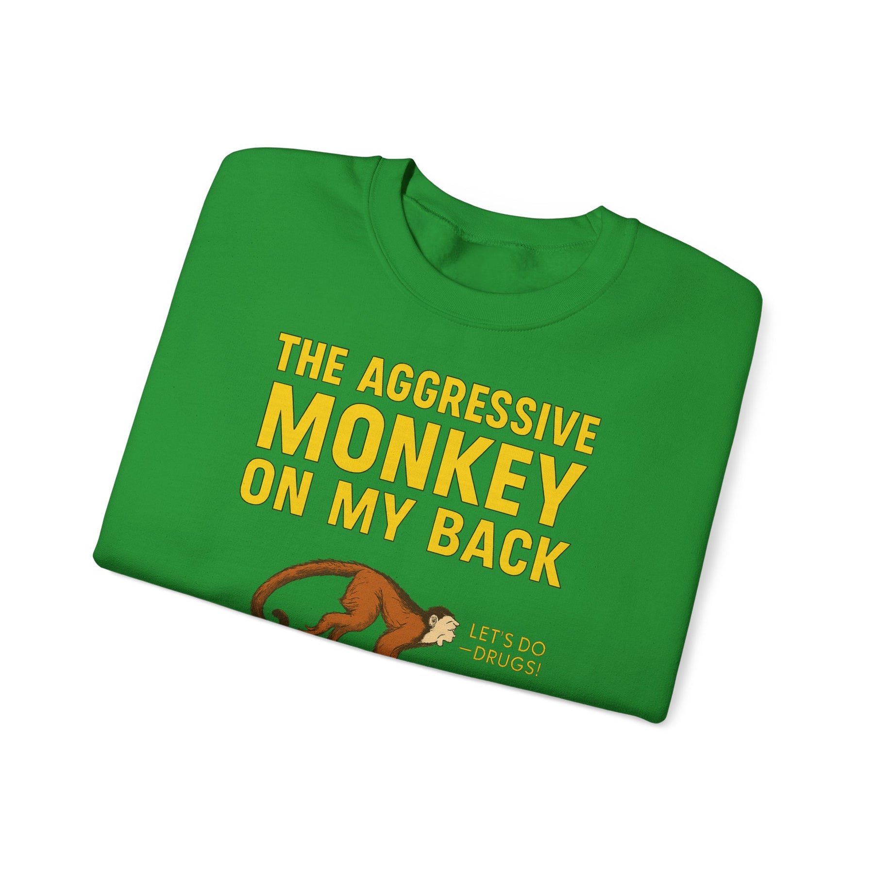 🐒 The Aggressive Monkey on My Back –atire Sweatshirt im Retro-Stil – Freches Satire-Design für mutige Statements | True Insights