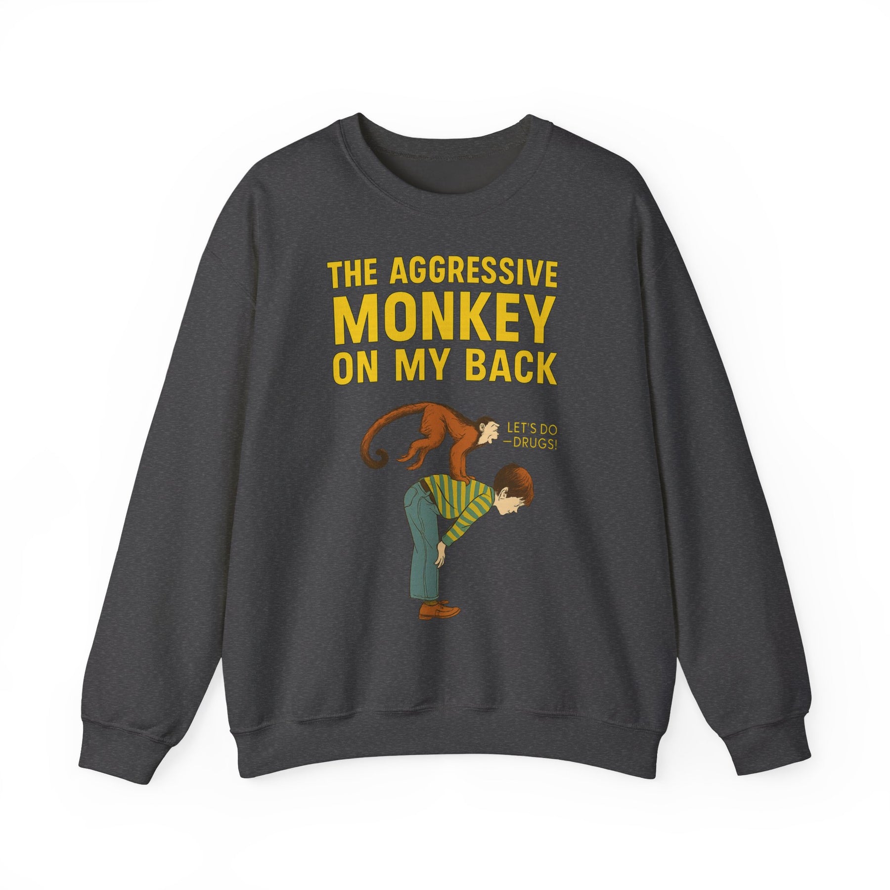 🐒 The Aggressive Monkey on My Back –atire Sweatshirt im Retro-Stil – Freches Satire-Design für mutige Statements | True Insights