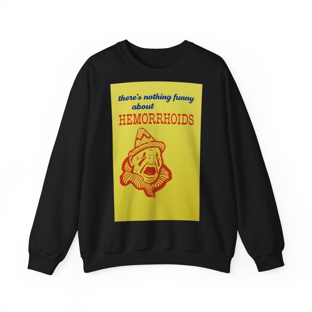 Sweatshirt – There's Nothing Funny About Hemorrhoids – Satire-Hoodie mit Clown-Motiv | True Insights Design mit Humor