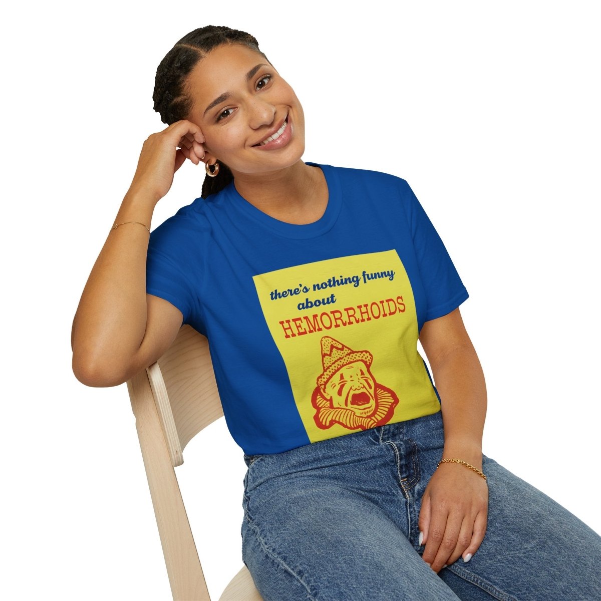 There's Nothing Funny About Hemorrhoids – Satirisches Clown-Motiv Shirt – Freches Satire-Design für mutige Statements | True Insights
