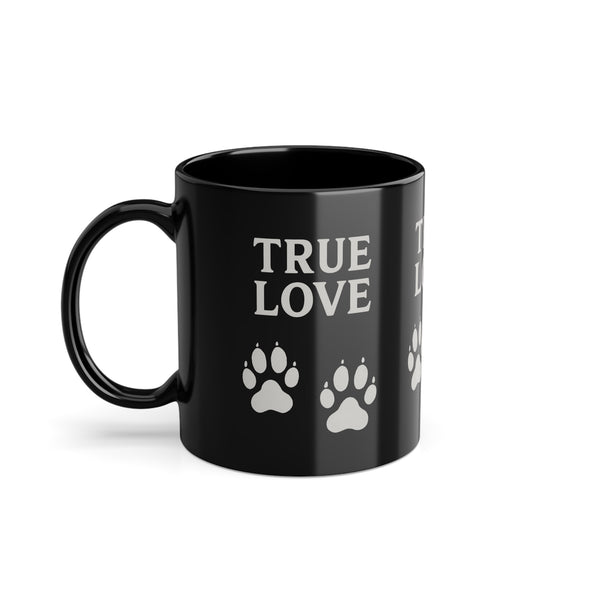 True Insights Tasse TRUE LOVE mit Pfoten Motiv für Hundebesitzer in Schwarz
