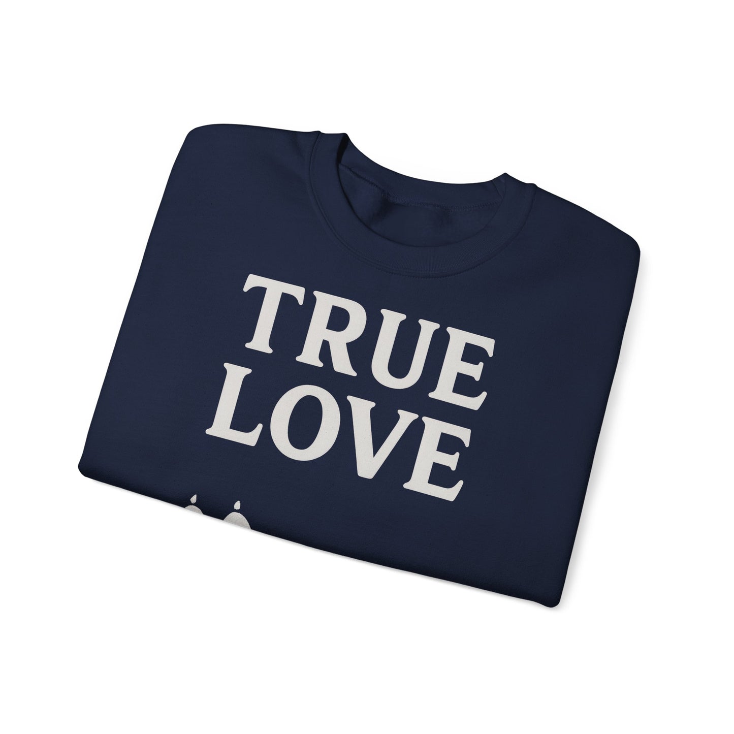 Sweatshirt – TRUE LOVE Sweatshirt | True Insights Design mit Humor