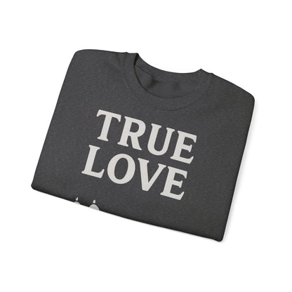 Sweatshirt – TRUE LOVE Sweatshirt | True Insights Design mit Humor